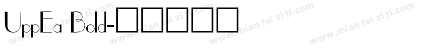 UppEa Bold字体转换